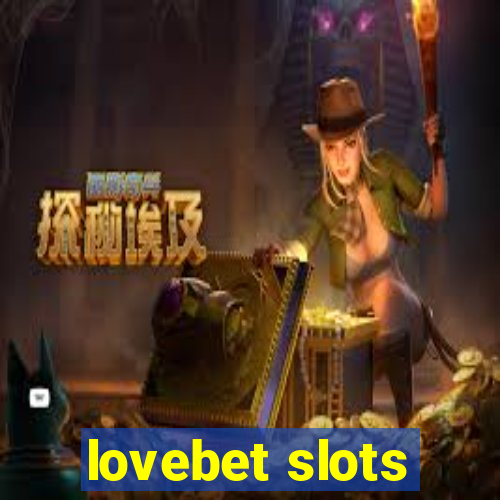 lovebet slots